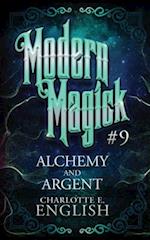 Alchemy and Argent 