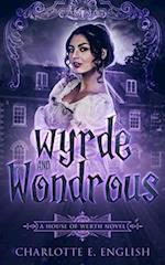 Wyrde and Wondrous 