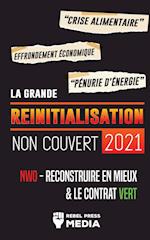 La Grande Réinitialisation 2021 Non Couvert