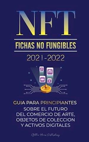 NFT (Fichas No Fungibles) 2021-2022