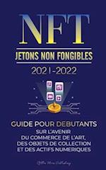 NFT (Jetons Non Fongibles) 2021-2022
