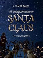 The Life and Adventures of Santa Claus. A Magical Childhood