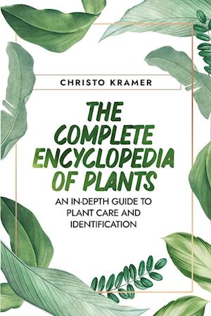 The Complete Encyclopedia  of Plants