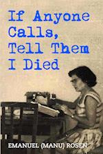 If Anyone Calls, Tell Them I Died: A Memoir 