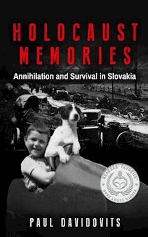 War Memories: Annihilation and Survival in Slovakia