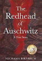 The Redhead of Auschwitz: A True Story 