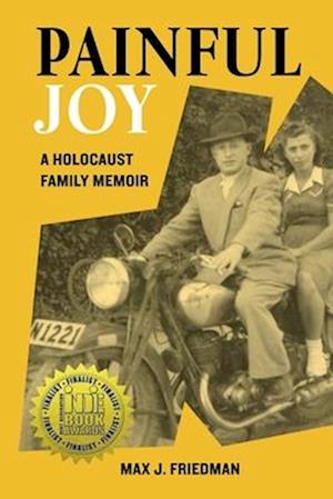 Painful Joy: A Holocaust Family Memoir