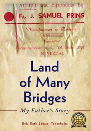 Land of Many Bridges: My Father's Story