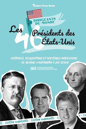 Les 46 présidents des États-Unis