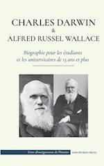 Charles Darwin et Alfred Wallace - Biographie pour les étudiants et les universitaires de 13 ans et plus