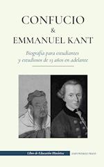 Confucio y Immanuel Kant - Biografía para estudiantes y estudiosos de 13 años en adelante