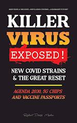 KILLER VIRUS Exposed!