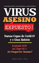 VIRUS ASESINO Expuesto!