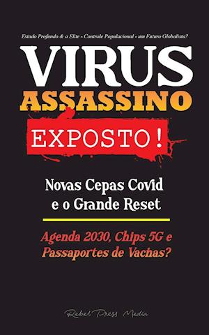 VIRUS ASSASSINO Exposto!