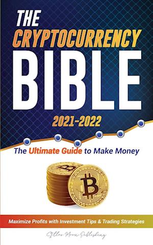 The  Cryptocurrency Bible 2021-2022