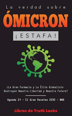 La Verdad Sobre Ómicron