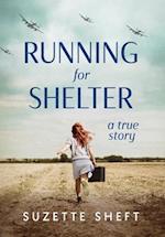 Running for Shelter: A True Story 