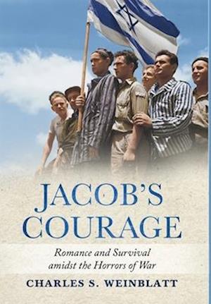 Jacob's Courage: Romance and Survival amidst the Horrors of War