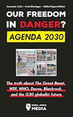 Our Future in Danger? Agenda 2030: The truth about The Great Reset, WEF, WHO, Davos, Blackrock, and the G20 globalist future Economic Crisis - Food Sh