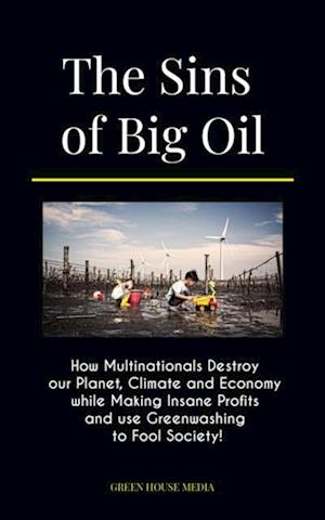 Sins of Big Oil