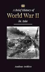 The Brief History of World War 2 in Asia