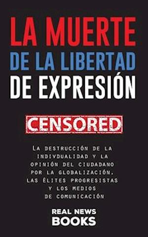 La muerte de la libertad de expresión
