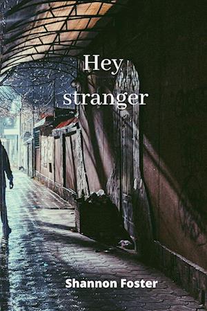 Hey stranger