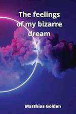 The feelings of my bizarre dream 