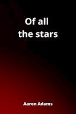 Of all the stars 