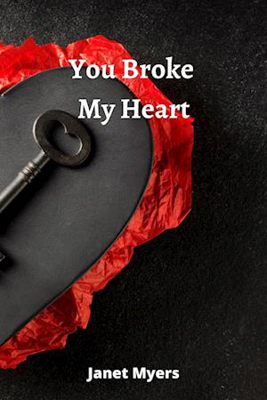 You Broke My Heart