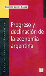Progreso y Declinacion de la Economia Argentina