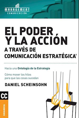 Poder y la acción a través de Comunicación estratégica, El