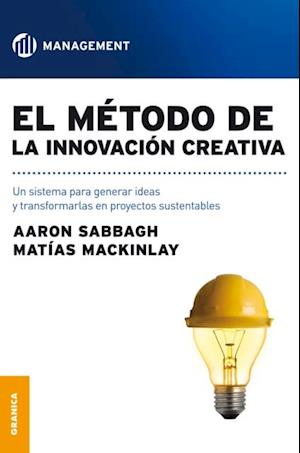 El metodo de la innovacion creativa