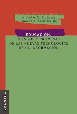 Educacion: Riesgos y promesas de las nuevas tecnologias de la informacion