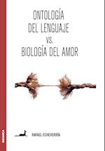Ontología del lenguaje versus Biología del amor