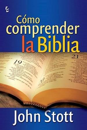 Cómo Comprender La Biblia