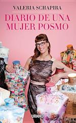 Diario de una Mujer Posmo = Diary of a Postmodern Woman