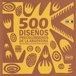 500 Pre-Columbian Designs from Argentina