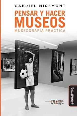 Pensar y hacer los museos