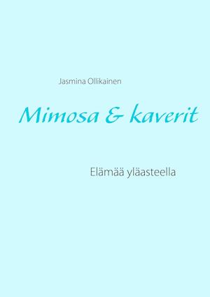 Mimosa & kaverit