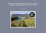 Wine Grape Varieties of the World from a European Point of View