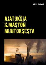 Ajatuksia ilmaston muutoksesta