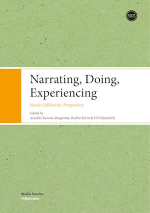 Narrating, Doing, Experinecing