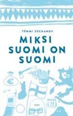 Miksi Suomi on Suomi