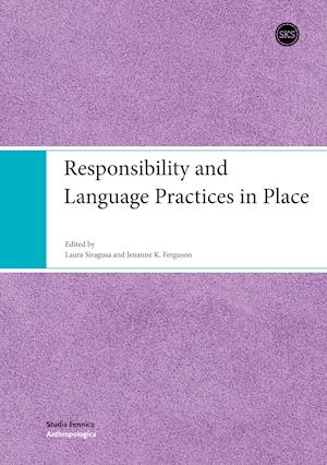 Responsibility and Language Practices in Place