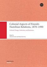 Colonial Aspects of Finnish-Namibian Relations, 1870-1990