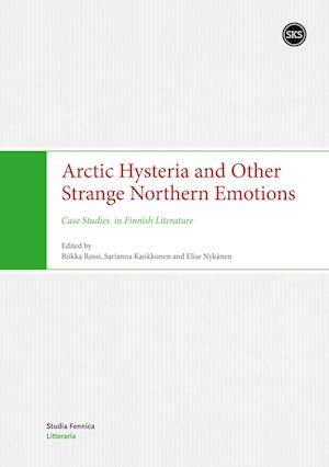 Arctic Hysteria and Other Strange Northern Emotions