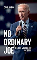 No Ordinary Joe: The Life and Career of Joe Biden 