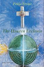 The Unseen Ecclesia 