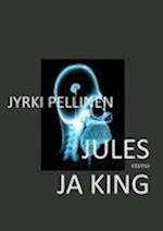 Jules ja King
